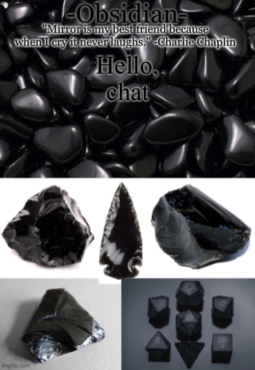 Obsidian | Hello, chat | image tagged in obsidian | made w/ Imgflip meme maker