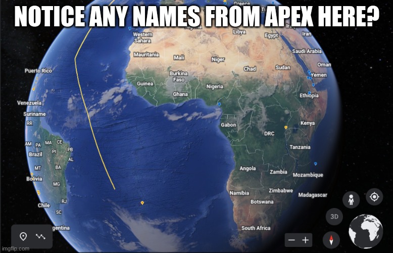 apex on earth?!!!! | NOTICE ANY NAMES FROM APEX HERE? | image tagged in apex legends | made w/ Imgflip meme maker