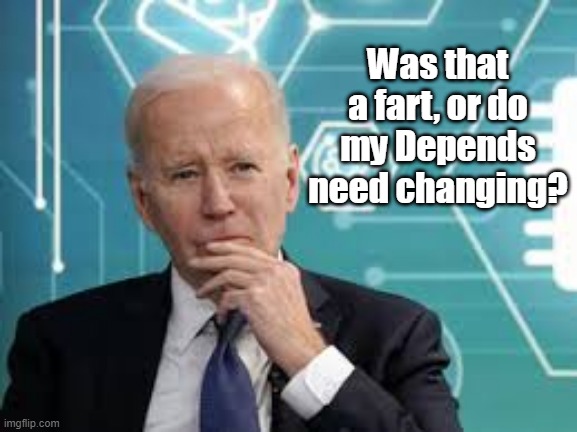 Was that a fart, or do my Depends need changing? | made w/ Imgflip meme maker