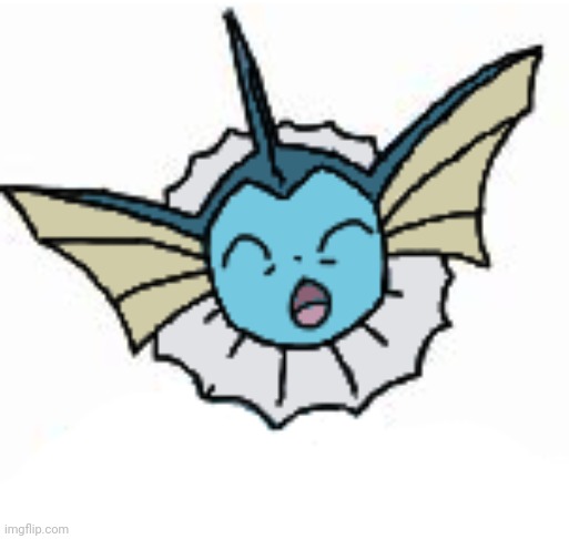 Vaporeon (tired) | image tagged in vaporeon tired | made w/ Imgflip meme maker