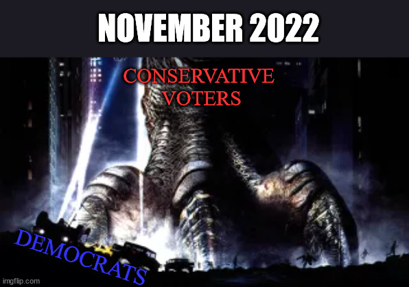Nov 2022 | NOVEMBER 2022; CONSERVATIVE 
VOTERS; DEMOCRATS | image tagged in stomped | made w/ Imgflip meme maker
