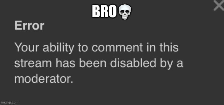 BRO💀 | made w/ Imgflip meme maker