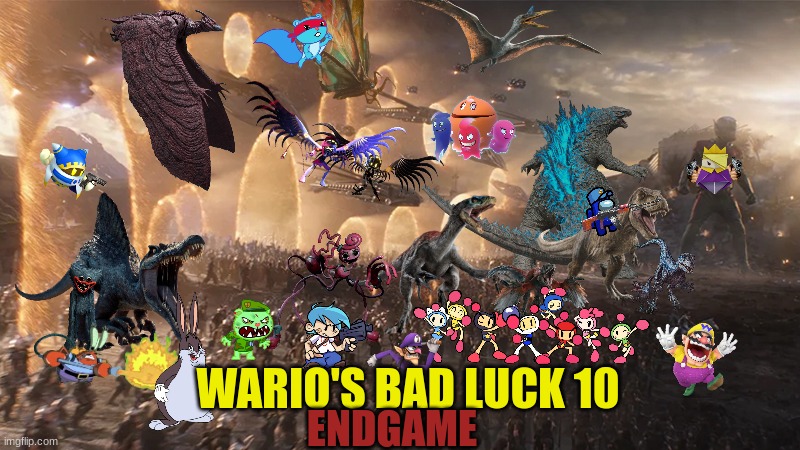 Wario's Bad Luck 10.mp3 | WARIO'S BAD LUCK 10; ENDGAME | image tagged in avengers endgame final battle,wario dies,wario,too many tags | made w/ Imgflip meme maker