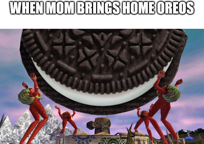When Mom Brings Home Oreos | WHEN MOM BRINGS HOME OREOS | image tagged in oreo,oreos,zelda,majora's mask | made w/ Imgflip meme maker
