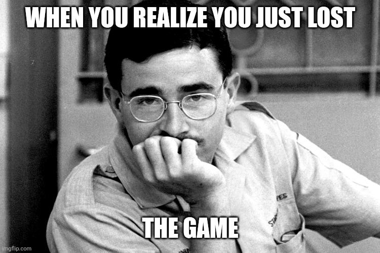 The Game: You just lost it | WHEN YOU REALIZE YOU JUST LOST; THE GAME | image tagged in vintage reporter | made w/ Imgflip meme maker