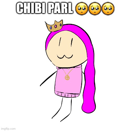 Omg this is so cuteeee | CHIBI PARL 🥺🥺🥺 | image tagged in chibi parl | made w/ Imgflip meme maker