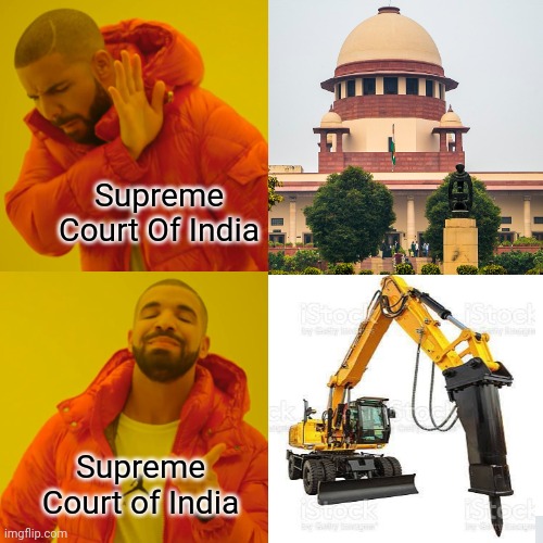 Supreme Court |  Supreme Court Of India; Supreme Court of India | image tagged in politics,political meme,political,india | made w/ Imgflip meme maker