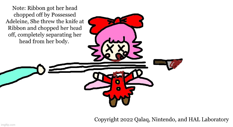 Ribbon's Final Goodbyes | image tagged in ribbon,kirby,gore,blood,funny,death | made w/ Imgflip meme maker
