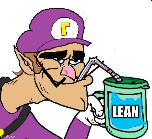 Waluigi loves lean | LEAN | image tagged in waluigi drinking tears | made w/ Imgflip meme maker