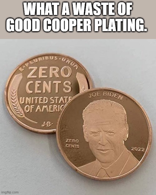 Whoop there it is | WHAT A WASTE OF GOOD COOPER PLATING. | made w/ Imgflip meme maker