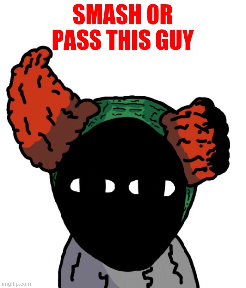 Live Alternate Tricky reaction | SMASH OR PASS THIS GUY | image tagged in live alternate tricky reaction | made w/ Imgflip meme maker