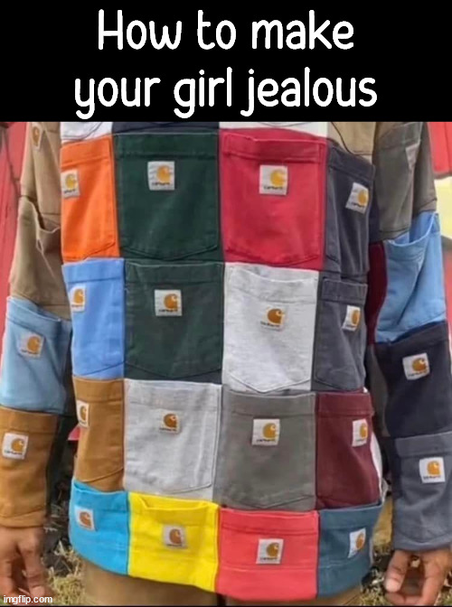 When all you have is pockets | How to make your girl jealous | image tagged in hot pockets,jealousy,girls | made w/ Imgflip meme maker