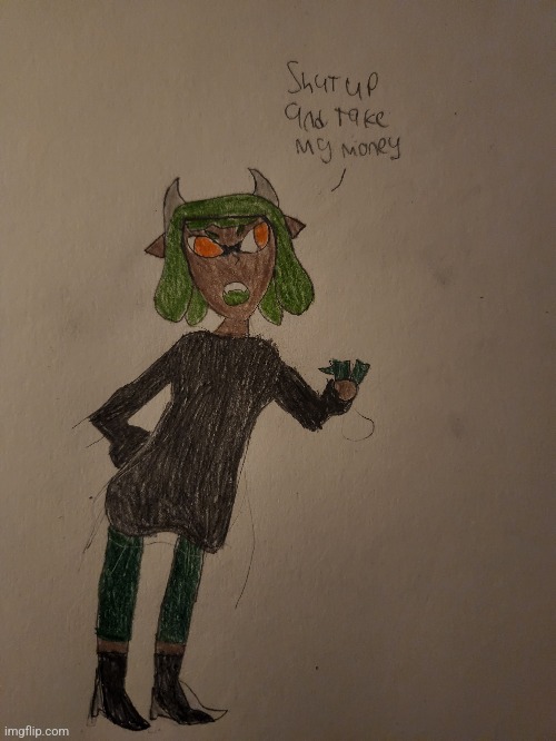 image tagged in shut up and take my money inkmatas | made w/ Imgflip meme maker