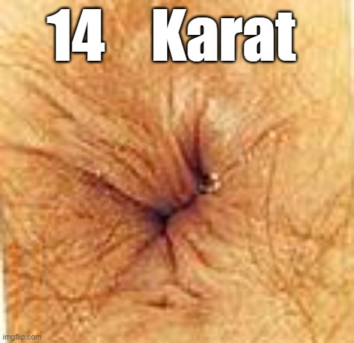 14    Karat | made w/ Imgflip meme maker