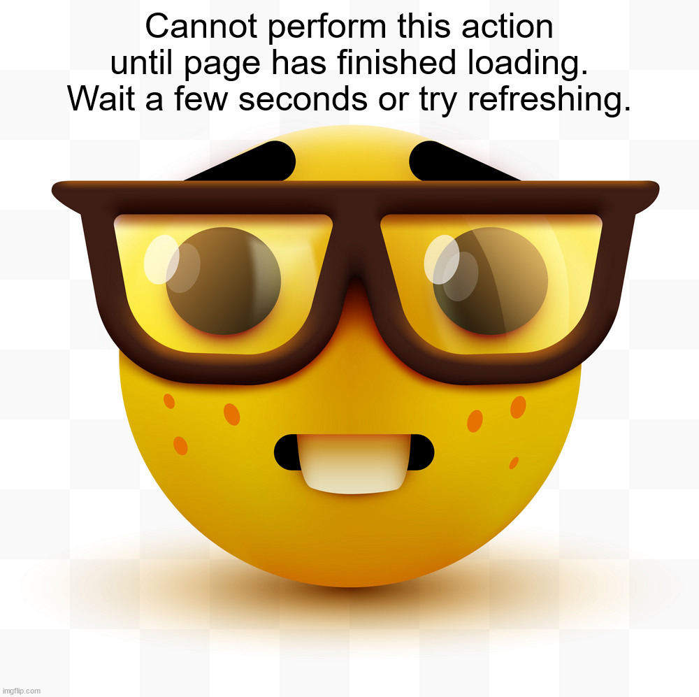 Cannot perform this action until page has finished loading wait a few