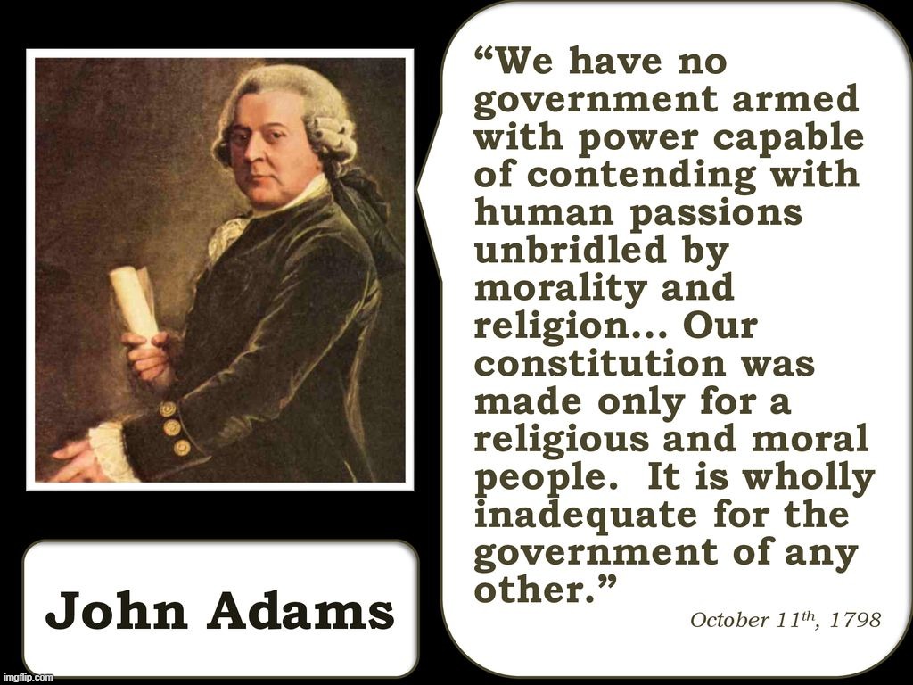 John Adams quote constitution religion | image tagged in john adams quote constitution religion | made w/ Imgflip meme maker