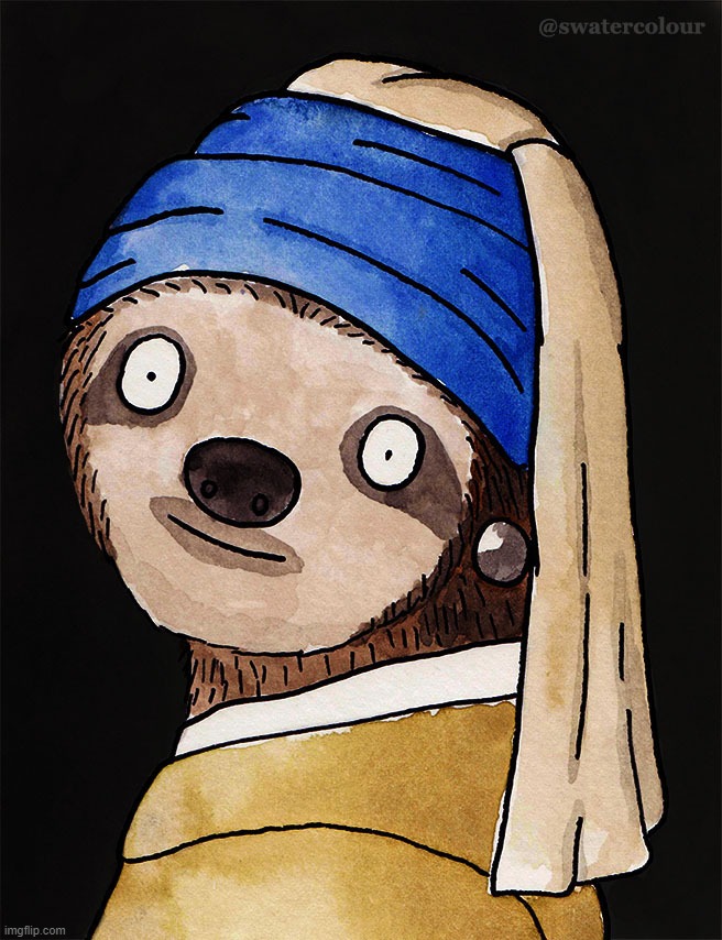 Sloth with a pearl earring | image tagged in sloth with a pearl earring | made w/ Imgflip meme maker