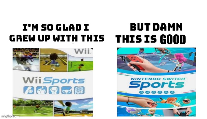 69 |  GOOD | image tagged in i'm so glad i grew up with this,nintendo,nintendo switch | made w/ Imgflip meme maker