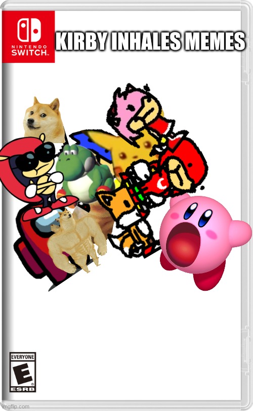 Nintendo Switch |  KIRBY INHALES MEMES | image tagged in nintendo switch,memes | made w/ Imgflip meme maker