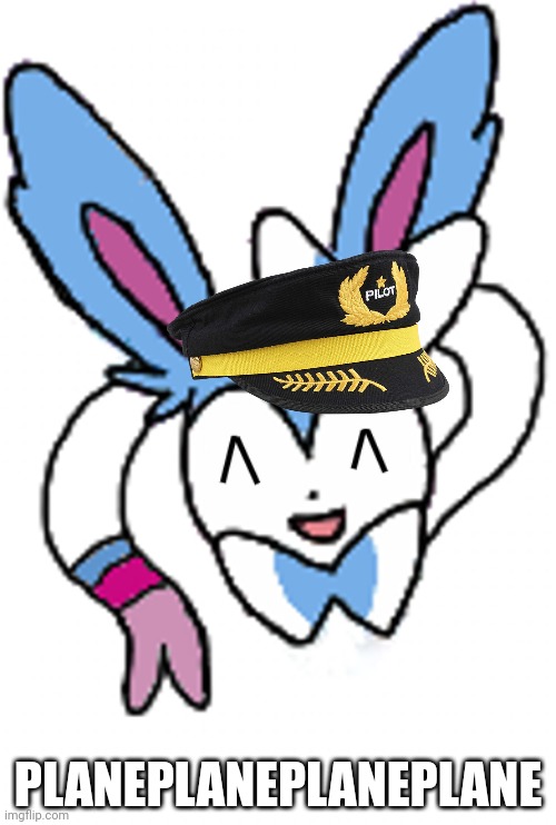 Sylveon (laughing) | PLANEPLANEPLANEPLANE | image tagged in sylveon laughing | made w/ Imgflip meme maker