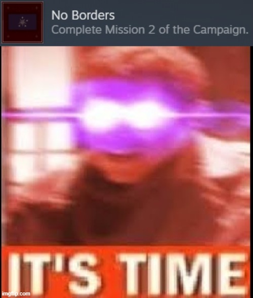 << its time.. >> | image tagged in too bad buddy,this twisted game needs to be reset | made w/ Imgflip meme maker