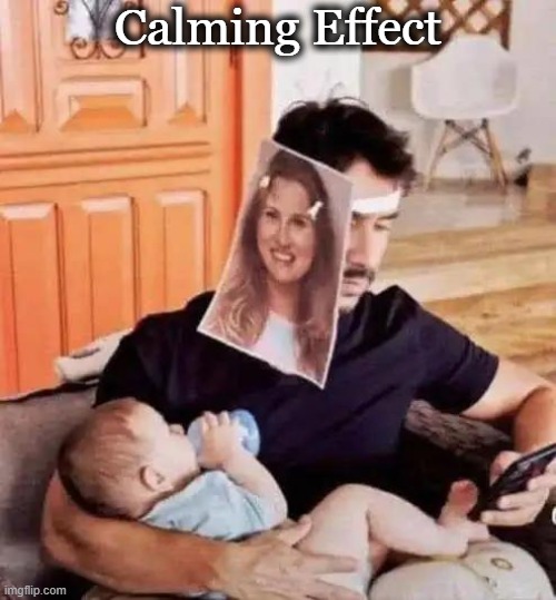 Multitasking | Calming Effect | image tagged in fun,parenting,substitution,mom,multitasking,wait a second this is wholesome content | made w/ Imgflip meme maker