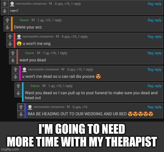 I'M GOING TO NEED MORE TIME WITH MY THERAPIST | made w/ Imgflip meme maker