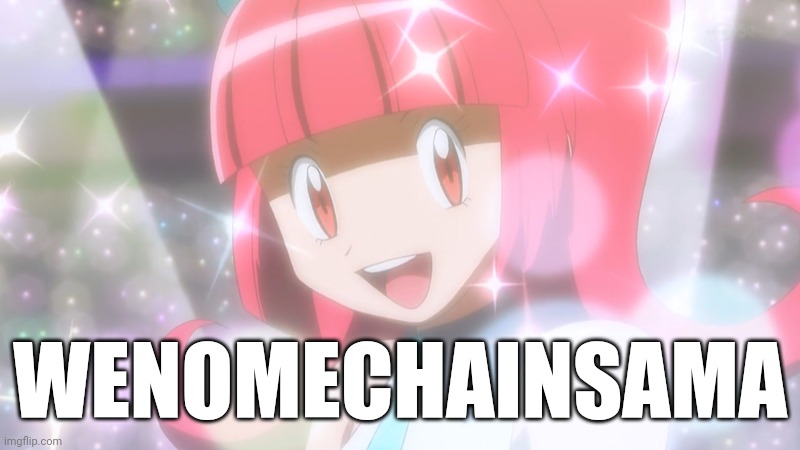 WENOMECHAINSAMA | made w/ Imgflip meme maker