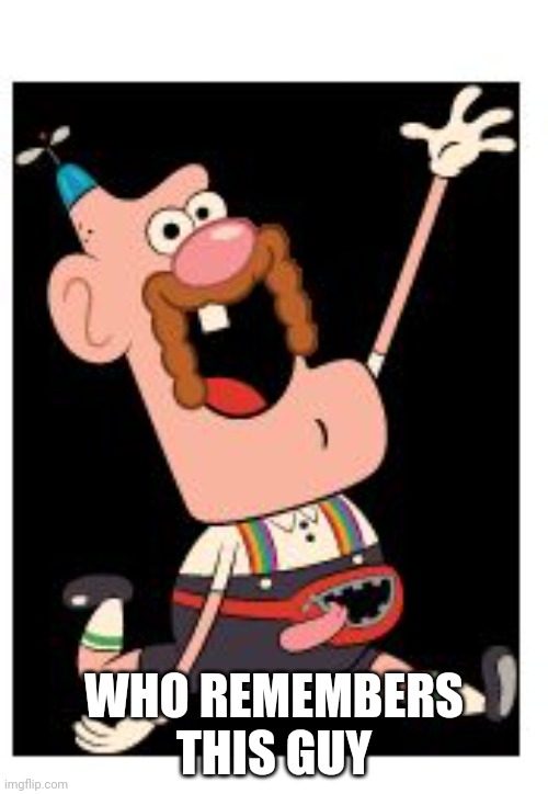 Uncle grandpa | WHO REMEMBERS THIS GUY | image tagged in uncle grandpa | made w/ Imgflip meme maker