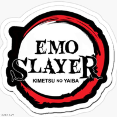 emo slayer | made w/ Imgflip meme maker