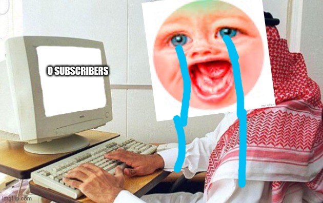 CRY ABOUT MR DWELLER | 0 SUBSCRIBERS | image tagged in mr dweller | made w/ Imgflip meme maker