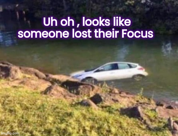 Somewhere in the Ford Galaxy | Uh oh , looks like someone lost their Focus | image tagged in lost in space,bad drivers,pay attention,what the hell happened here | made w/ Imgflip meme maker