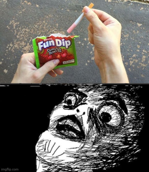 Fun Dip with cigarette | image tagged in memes,gasp rage face,cursed image,fun dip,candy,cigarette | made w/ Imgflip meme maker