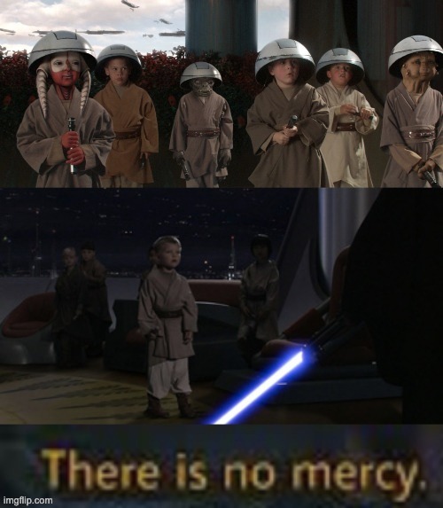 new template: child murder | image tagged in no mercy for the jedi younglings | made w/ Imgflip meme maker