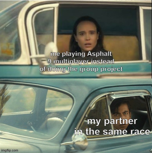 Vanya and Five | me playing Asphalt 9 multiplayer instead of doing the group project; my partner in the same race | image tagged in vanya and five,cars,school,barney will eat all of your delectable biscuits,memes | made w/ Imgflip meme maker