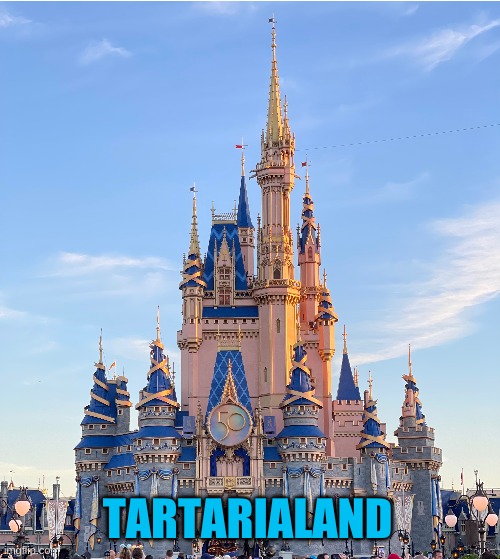 Ye Olde Is New |  TARTARIALAND | image tagged in disney,disneyland,true story,history,this is fine,what if i told you | made w/ Imgflip meme maker