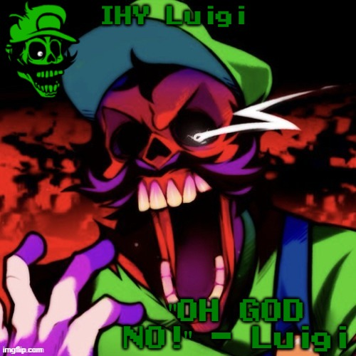 High Quality IHY Luigi Temp Blank Meme Template