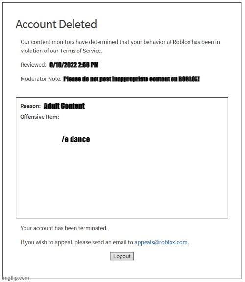 Darn, I'm banned! | 6/16/2022 2:56 PM; Please do not post inappropriate content on ROBLOX! Adult Content; /e dance | image tagged in banned from roblox | made w/ Imgflip meme maker