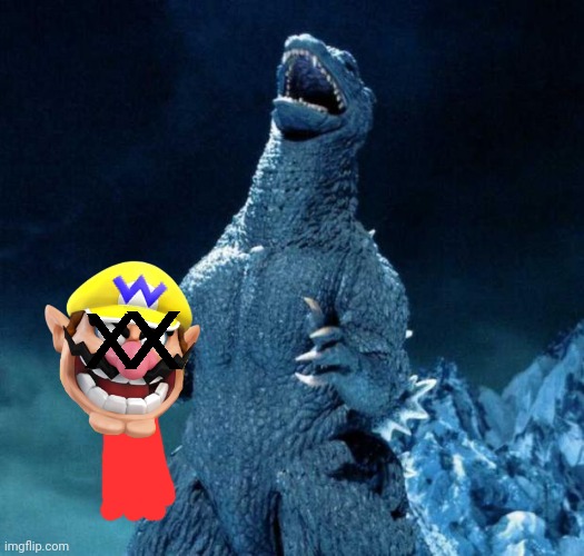 Godzilla rips Wario's head off.mp3 | image tagged in laughing godzilla,wario dies,wario,godzilla,kaiju,crossover | made w/ Imgflip meme maker