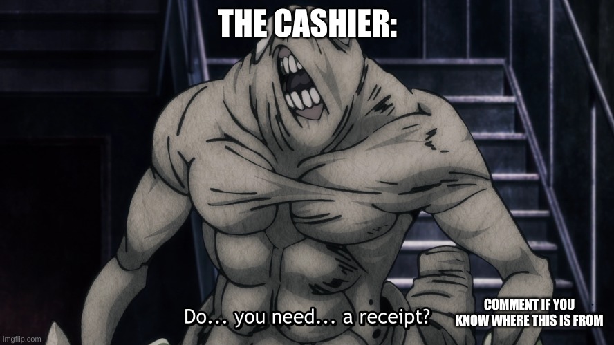 THE CASHIER:; COMMENT IF YOU KNOW WHERE THIS IS FROM | image tagged in lol | made w/ Imgflip meme maker
