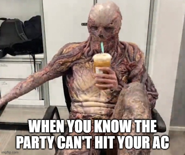 Vecna Chilling | WHEN YOU KNOW THE PARTY CAN'T HIT YOUR AC | image tagged in vecna chilling,dndmemes | made w/ Imgflip meme maker