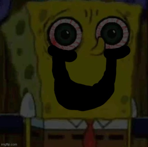 spongebob? | image tagged in spongebob bootleg,horror,memes,funny,help | made w/ Imgflip meme maker