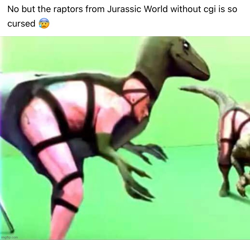 Raptors without CGI | image tagged in raptors without cgi | made w/ Imgflip meme maker