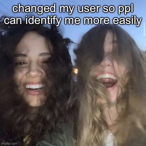 i love | changed my user so ppl can identify me more easily | image tagged in i love | made w/ Imgflip meme maker