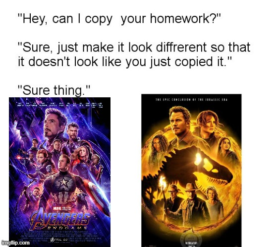 Nice Try | image tagged in movie,avengers endgame,jurassic world,funny memes,memes,fun | made w/ Imgflip meme maker