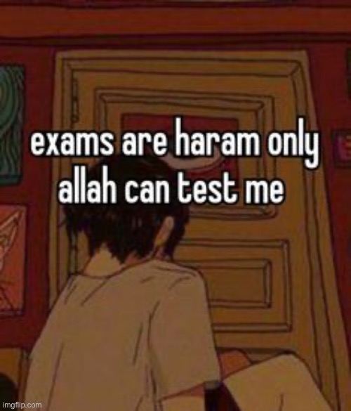 exams | made w/ Imgflip meme maker