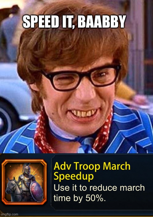 SPEED IT, BAABBY | image tagged in austin powers wink | made w/ Imgflip meme maker