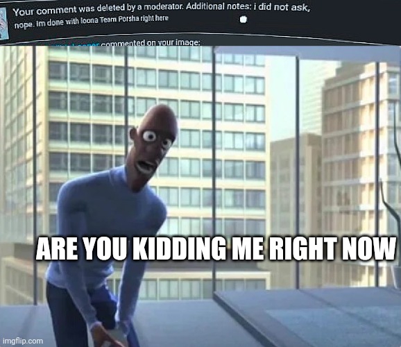 ARE YOU KIDDING ME RIGHT NOW | image tagged in frozone | made w/ Imgflip meme maker