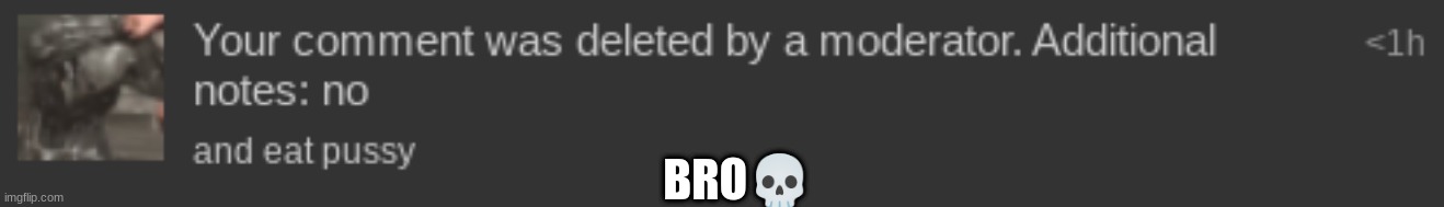 BRO💀 | made w/ Imgflip meme maker