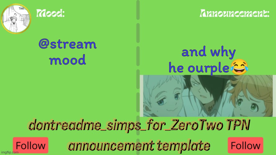 drm's TPN announcement temp | and why he ourple😂; @stream mood | image tagged in drm's tpn announcement temp | made w/ Imgflip meme maker